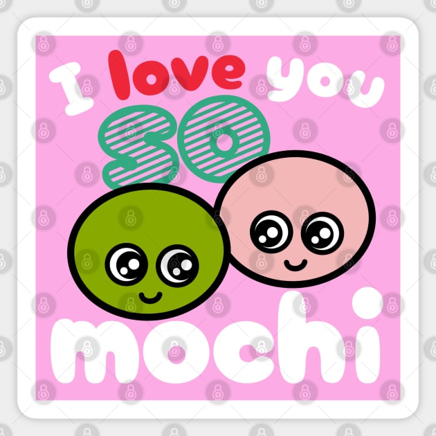 I love you so mochi Sticker by KL Chocmocc